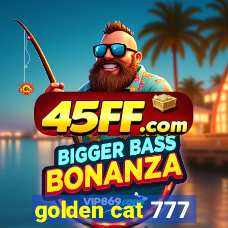 golden cat 777